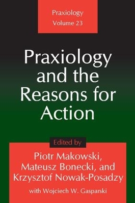 Praxiology and the Reasons for Action book