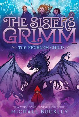 Problem Child (The Sisters Grimm #3) book