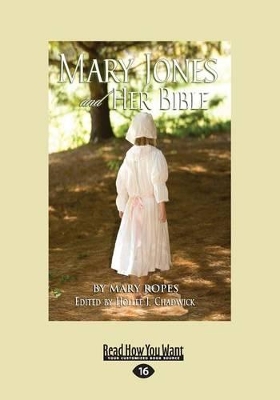 Mary Jones and Her Bible by Mary Ropes