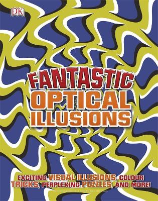 Fantastic Optical Illusions book