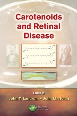 Carotenoids and Retinal Disease by John T. Landrum