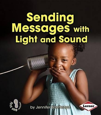 Sending Messages with Light and Sound book