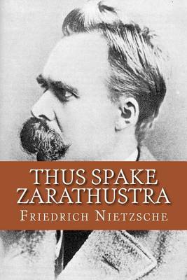 Thus Spake Zarathustra (English Edition) by Friedrich Nietzsche