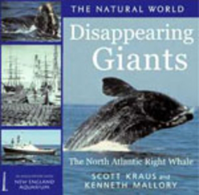 Diappearing Giants: The North Atlantic Right Whale book