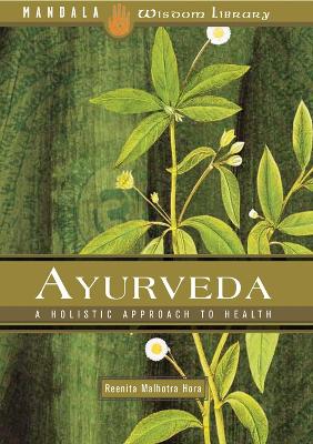 Ayurveda: A Holistic Approach to Health book