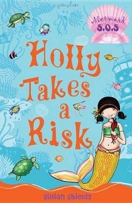Holly Takes a Risk by Gillian Shields