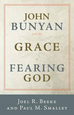 John Bunyan and the Grace of Fearing God book