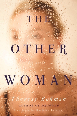 The The Other Woman: A Novel by Therese Bohman