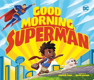 DC Super Heroes: Good Morning Superman book