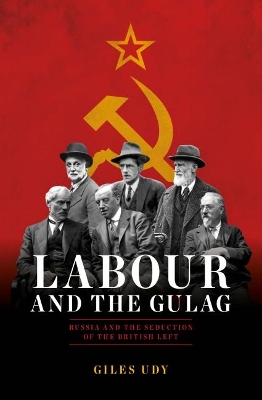 Labour and the Gulag book