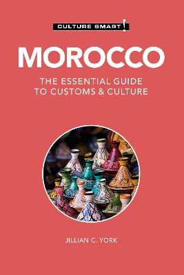 Morocco - Culture Smart!: The Essential Guide to Customs & Culture book