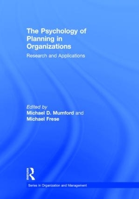 The Psychology of Planning in Organizations by Michael D. Mumford