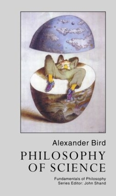 Philosophy Of Science by Alexander Bird