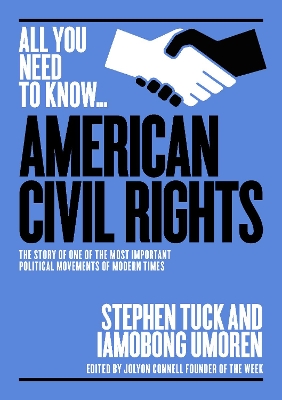 The American Civil Rights Movement: The Story of One of the Most Important Political Movements of Modern Times book