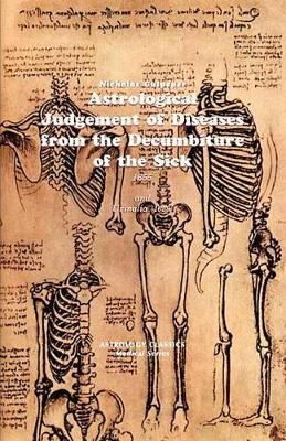 Astrological Judgement of Diseases from the Decumbiture of the Sick book