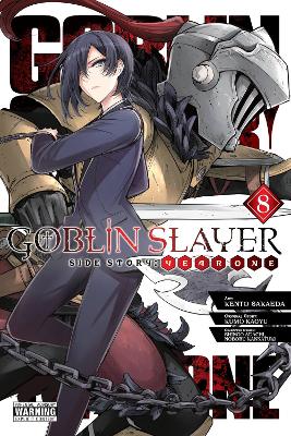 Goblin Slayer Side Story: Year One, Vol. 8 (manga) book