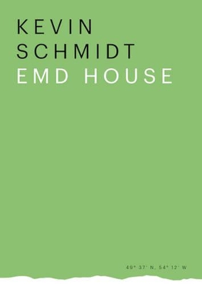 Kevin Schmidt - Emd House book