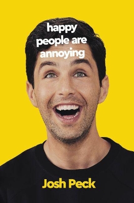 Happy People Are Annoying book