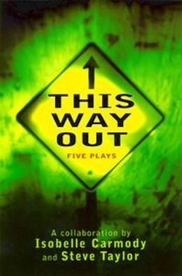 This Way out by Isobelle Carmody