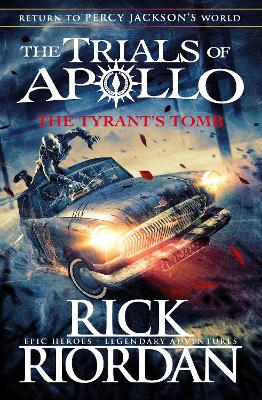 The Tyrant's Tomb (The Trials of Apollo Book 4) book
