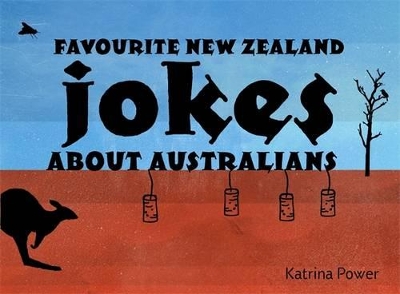 Favourite New Zealand Jokes About Australians book