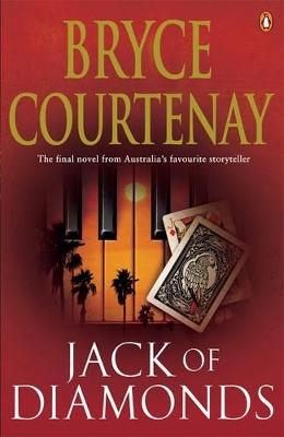 Jack Of Diamonds by Bryce Courtenay