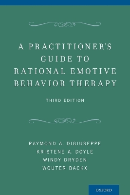 Practitioner's Guide to Rational-Emotive Behavior Therapy book