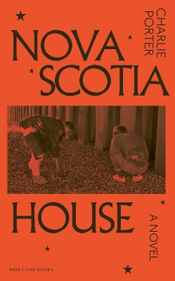 Nova Scotia House: A Novel book