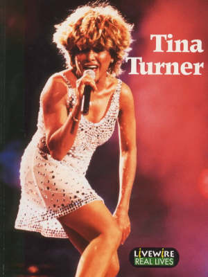 Livewire Real Lives Tina Turner book