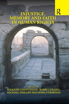 Injustice, Memory and Faith in Human Rights book