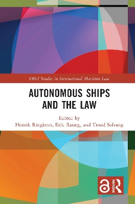 Autonomous Ships and the Law by Henrik Ringbom