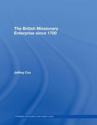 British Missionary Enterprise since 1700 book