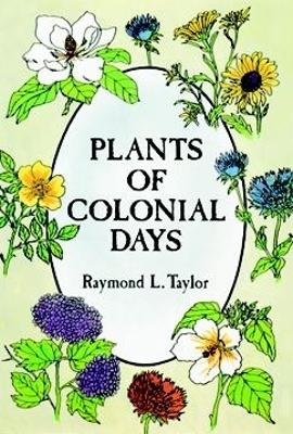 Plants of Colonial Days book