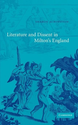 Literature and Dissent in Milton's England book