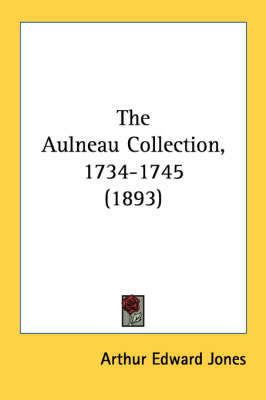 The Aulneau Collection, 1734-1745 (1893) book