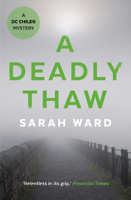Deadly Thaw by Sarah Ward