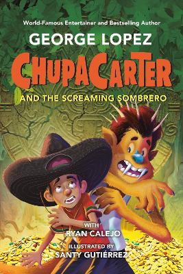 ChupaCarter and the Screaming Sombrero book