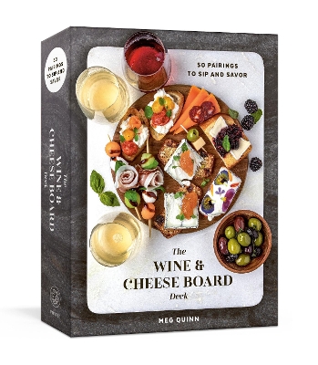 The Wine and Cheese Board Deck: 50 Pairings to Sip and Savor: Cards book