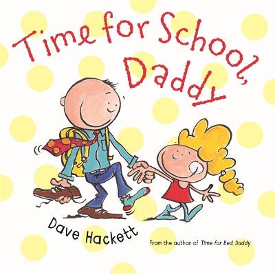 Time for School, Daddy book