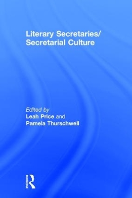 Literary Secretaries/Secretarial Culture book