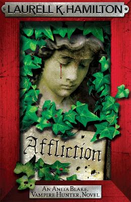 Affliction by Laurell K. Hamilton