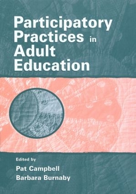 Participatory Practices in Adult Education by Pat Campbell