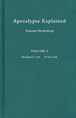 Apocalypse Explained, Volume 3 by Emanuel Swedenborg