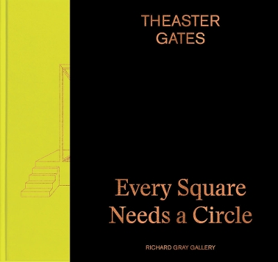 Theaster Gates: Every Square Needs a Circle: 2020 book