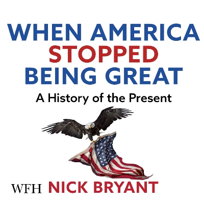 When America Stopped Being Great book
