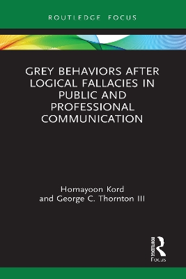 Grey Behaviors after Logical Fallacies in Public and Professional Communication book