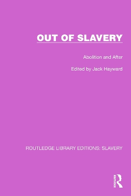 Out of Slavery: Abolition and After book