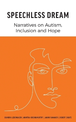 Speechless Dream: Narratives on Autism, Inclusion and Hope book