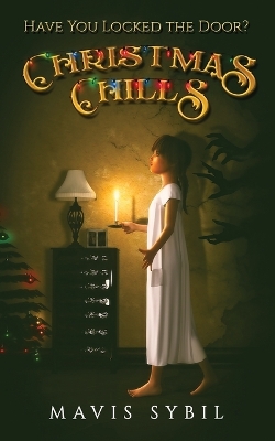 Christmas Chills: Have you locked the door? book