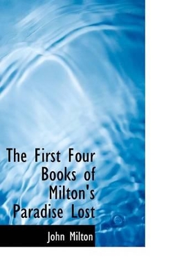 The First Four Books of Milton's Paradise Lost book